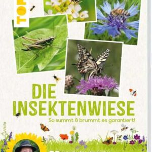 Die Insektenwiese: So summt & brummt es garantiert!