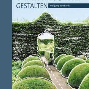 Garten - Räume - Gestalten