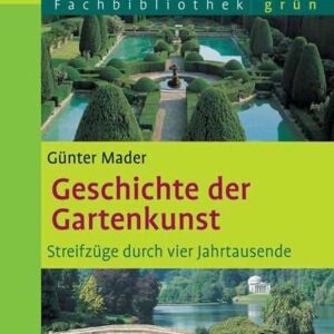 Geschichte der Gartenkunst