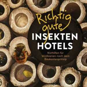 Richtig gute Insektenhotels