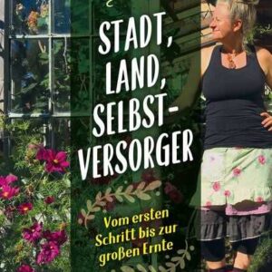 Stadt, Land, Selbstversorger