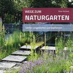 Wege zum Naturgarten