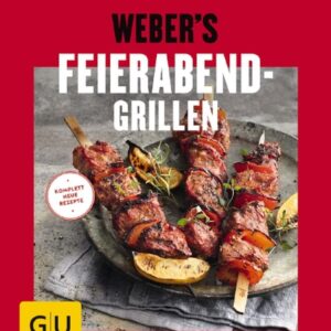 Weber's Feierabend-Grillen